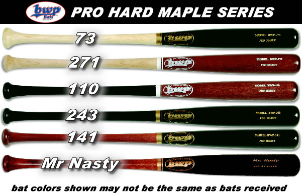 BWP Model 73, 110, 141, 243, 271 Mr Nasty Maple Wood Bats
